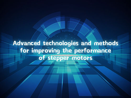 hakkında en son şirket haberleri Adımlı motorların performansını iyileştirmek için gelişmiş teknolojiler ve yöntemler